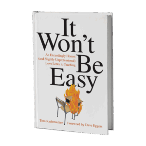 It Won't Be Easy